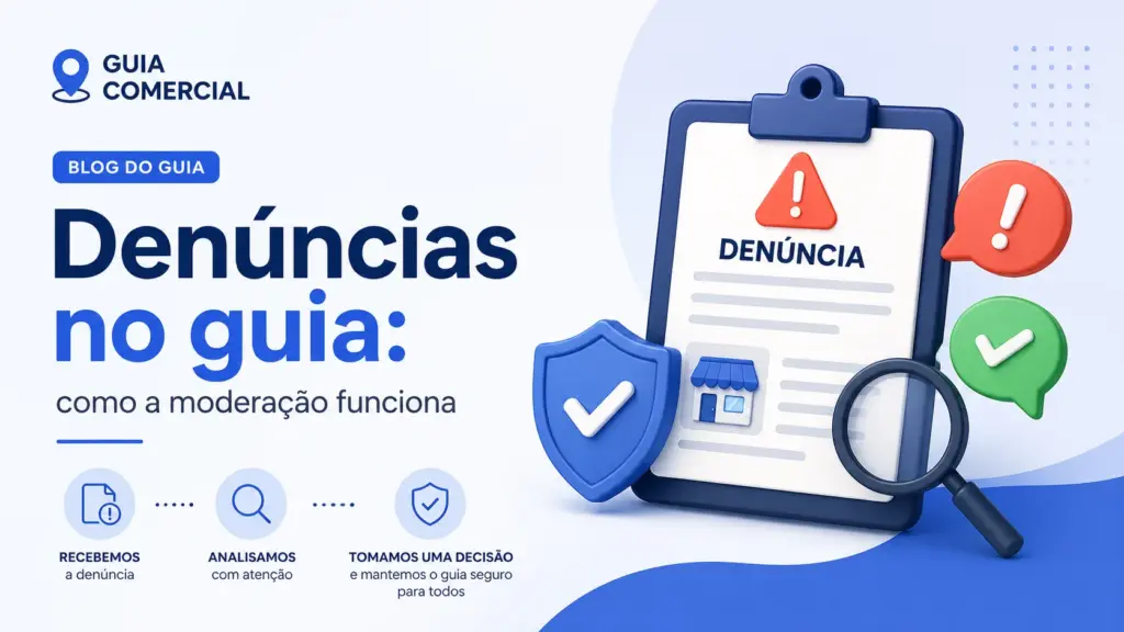 Denúncias no guia: como a moderação funciona
